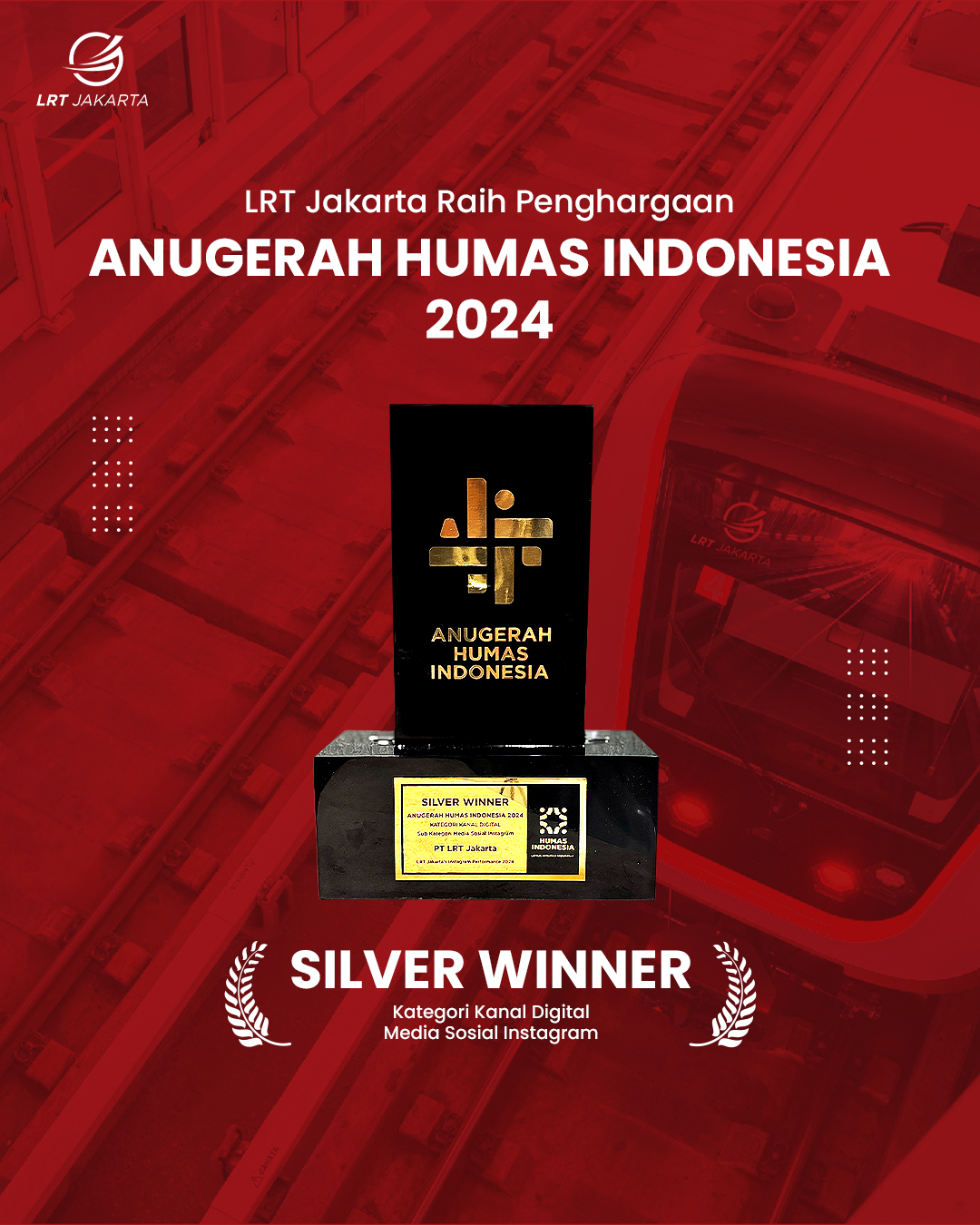 LRT Jakarta Raih Penghargaan di Anugerah Humas Indonesia (AHI) 2024